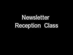 Newsletter Reception  Class