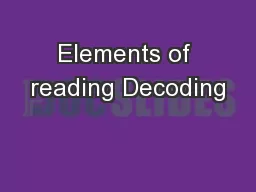 Elements of reading Decoding