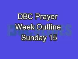 DBC Prayer Week Outline Sunday 15
