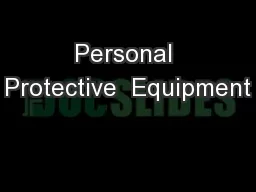 Personal Protective  Equipment