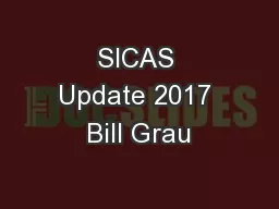 SICAS Update 2017 Bill Grau
