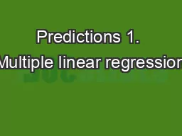 Predictions 1. Multiple linear regression