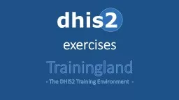 Trainingland - The DHIS2 Training Environment  -