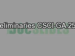 Preliminaries CSCI-GA.2591
