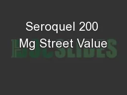 Seroquel 200 Mg Street Value