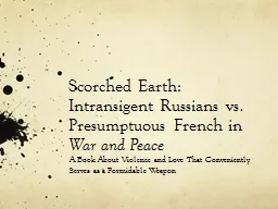 Scorched Earth: Intransigent Russians vs. Presumptuous French in