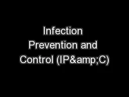 Infection Prevention and Control (IP&C)