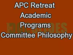 APC Retreat  Academic Programs Committee Philosophy