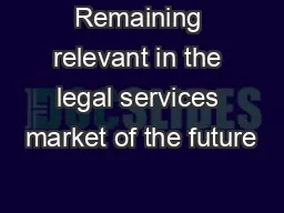 Remaining relevant in the legal services market of the future