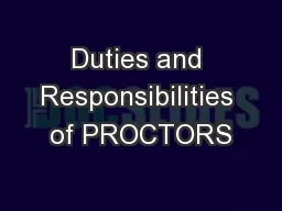 Duties and Responsibilities of PROCTORS