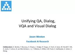 Unifying QA, Dialog,  VQA