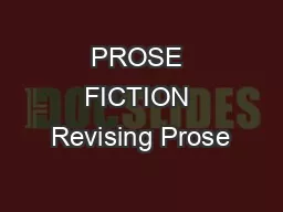 PROSE FICTION Revising Prose