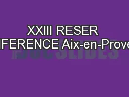 XXIII RESER CONFERENCE Aix-en-Provence