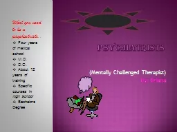 Psychiatrists (Mentally Challenged Therapist)