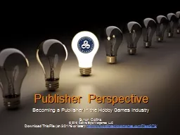 Publisher Perspective Becoming a Publisher in the Hobby Games Industry