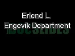 Erlend L. Engevik Department