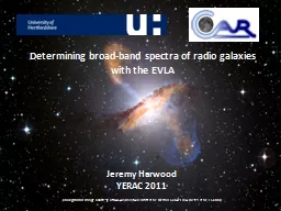 Determining broad-band spectra of radio galaxies with the EVLA