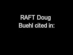 RAFT Doug Buehl cited in: