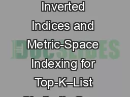 The Sweet Spot between Inverted Indices and Metric-Space Indexing for Top-K–List Similarity
