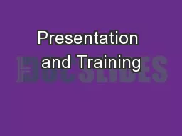 Presentation and Training