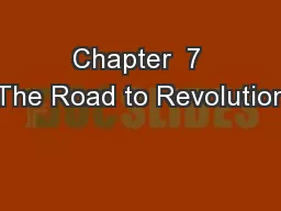 Chapter  7 The Road to Revolution