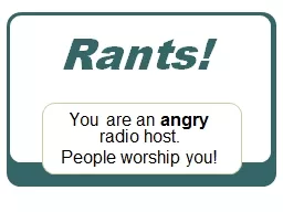 Rants ! You are an  angry