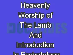 Revelation 5:11-14 The Heavenly Worship of The Lamb And Introduction In Eschatology
