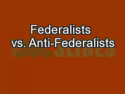 Federalists vs. Anti-Federalists