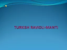 TURKISH RAVIOLI-MANTI Turkish Meat Ravioli