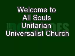 Welcome to All Souls Unitarian Universalist Church