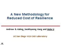 A New Methodology for Reduced Cost of Resilience