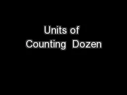 Units of Counting  Dozen