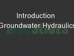 Introduction Groundwater Hydraulics