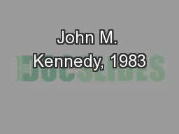 John M. Kennedy, 1983