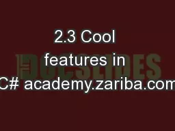 2.3 Cool features in C# academy.zariba.com