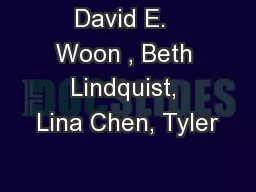 David E.  Woon , Beth Lindquist, Lina Chen, Tyler