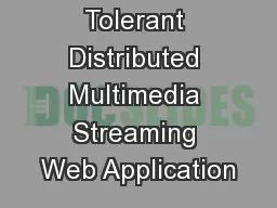 Fault – Tolerant Distributed Multimedia Streaming Web Application