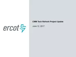 CMM Tech Refresh Project Update