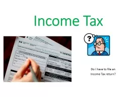 Income Tax Do I have to file an