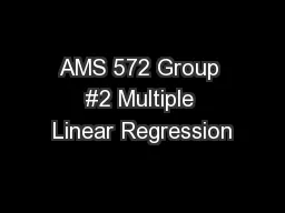 AMS 572 Group #2 Multiple Linear Regression