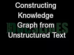 Constructing Knowledge Graph from Unstructured Text