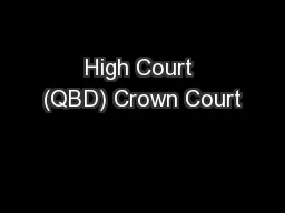 High Court (QBD) Crown Court