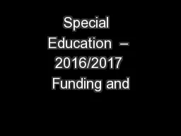 Special  Education  – 2016/2017 Funding and