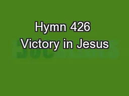 Hymn 426 Victory in Jesus
