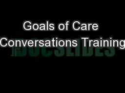Goals of Care Conversations Training