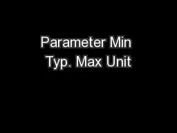 Parameter Min Typ. Max Unit