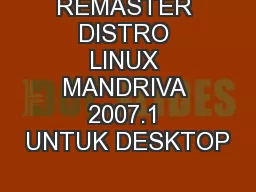 REMASTER DISTRO LINUX MANDRIVA 2007.1 UNTUK DESKTOP
