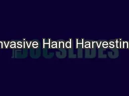 Invasive Hand Harvesting