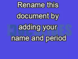 Rename this document by adding your name and period
