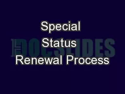 Special Status  Renewal Process